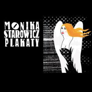 Plakat z wystawy plakatów Moniki Starowicz