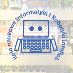 Zdjęcie ilustrujące robota z nazwą Koła Naukowego